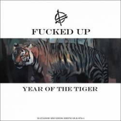 Fucked Up : Year of the Tiger